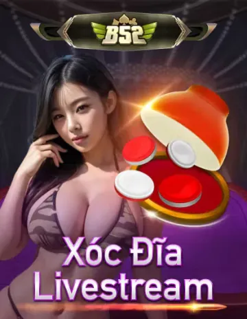 Hình ảnh game b52_xoc_dia_livestream_portrait